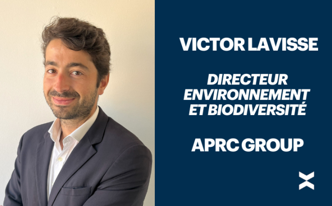 Victor Lavisse devient directeur environnement et biodiversité d'APRC Group